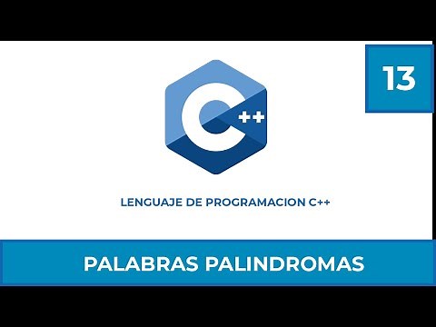 Programación en C++ #13 | Reconocimiento de Palabras Palíndromas