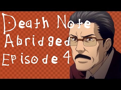 Death Note Abridged Parody Episode 4