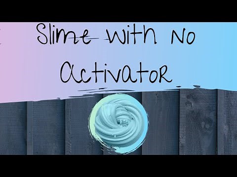 How To Make Slime With No Activator