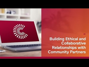 Building Ethical and Collaborative Relationships with Community Partners
