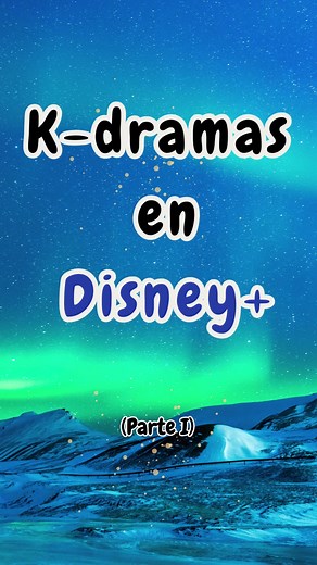 K-Dramas en Disney : Descubre tu nuevo obsesión en Disney con los emocionantes dramas coreanos