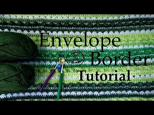 Crochet Envelope Border Tutorial