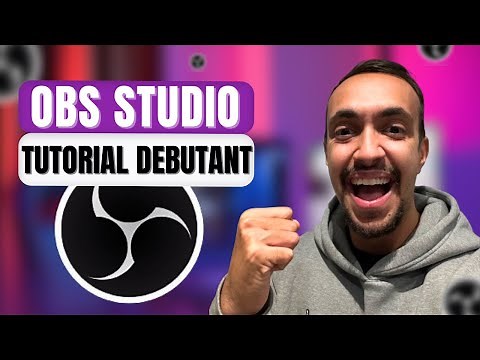🔥LE Tutorial OBS STUDIO pour DEBUTANT 🔥