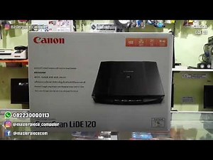 REVIEW & UNBOXING SCANNER CANON CANOSCAN LiDE 120 UNTUK KERTAS UKURAN A4 ATAU LETTER