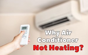 Why Air Conditioner Is Not Heating? - HVAC BOSS