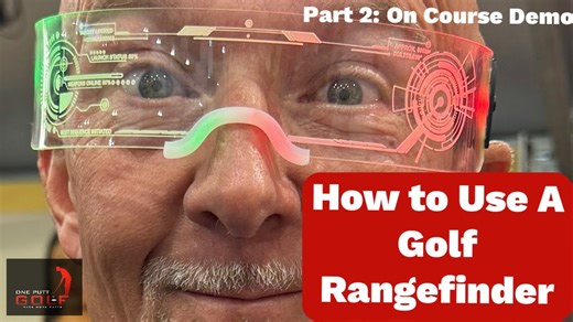 How To Use A Golf Rangefinder Part 2: On Course Demo