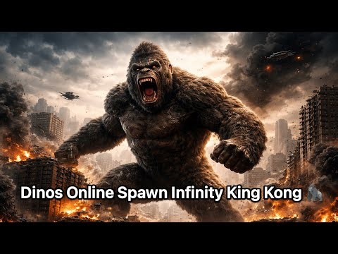 [Dinos Online 9.3.0] Spawn Infinity King Kong 🦍