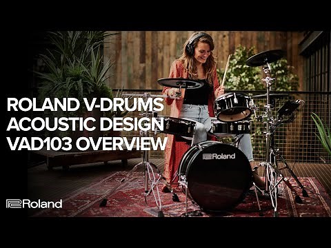 Roland V-Drums Acoustic Design VAD103 Electronic Drum Kit Overview