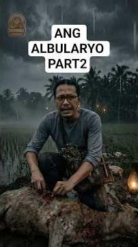 ANG ALBULARYO Part 2 #aswang #zombie #horror