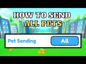 How To Send All Pets in Pet Simulator X | Roblox