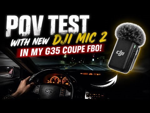 POV test with new DJI mic 2 in my g35 coupe FBO!