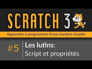Scratch 3: #5 - Sprites: Script and Properties
