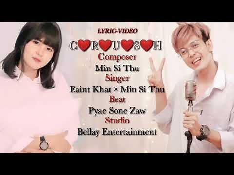CRUSH - Min Si Thu & Eaint Khat [Lyric Video]