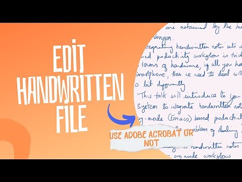 Is It Possible to Edit Handwritten File in Adobe Acrobat? (Yes, But...)