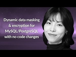 Dynamic data masking & encryption for MySQL/PostgreSQL | Trista Pan | Conf42 Quantum Computing 2023