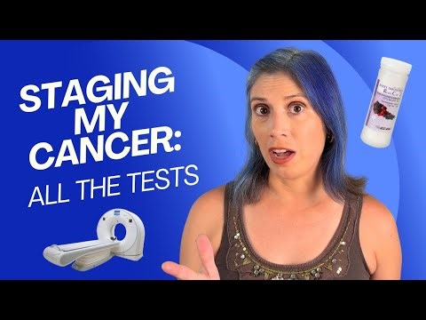 All the Tests to Stage My Colorectal Cancer