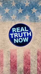 Real Truth Now on Reels
