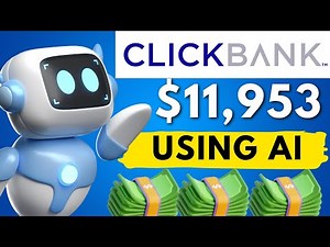 Clickbank Affiliate Marketing: $11,953/month Using AI (COPY THIS!)