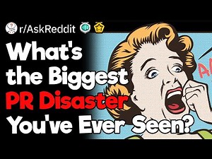 What's the Biggest PR Disaster You've Ever Seen?