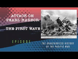 Attack on Pearl Harbor--The First Wave
