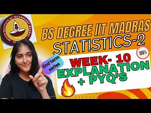 Statistics 2 Week 10 | End-Term Syllabus + PYQs Practice | Score High! #iitmadrasbs