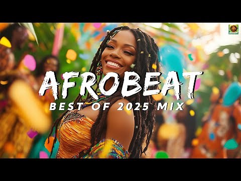 AFROBEAT & AMAPIANO 2025 – Top Trending Naija & Amapiano Jams 2025