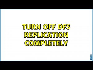 Turn off DFS Replication completely (2 Solutions!!)