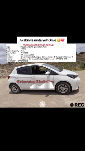 PUBLIC ALERT | STOLEN VEHICLE White Toyota Vitz (4th Gen, Auto), Reg AHI 1065, stolen on 14 January 2026 after a hijacking at Jongwe Corner, Harare. Vehicle still outstanding. If sighted, do not approach. Report immediately to the nearest police station or call 0778 916 670 / 0777 362 561 / 0772 764 350. Your vigilance supports rapid recovery and community security. #crimestopzimbabwe #indrive #Harare #CommunitySafety #crimeprevention