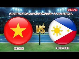 🔴Live Vietnam Vs Philippines | Southeast Asian Games Women’s Volleyball | Live Score