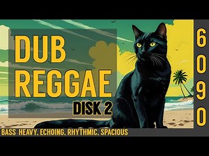 DUB REGGAE (DISK 2) 🎧Downtempo Cat🎧️️ ️️️Echoing, bass-heavy, reggae, instrumental ♬♪♫♪