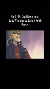 Yugioh Duel Monsters - Classic Duels: Joey Wheeler vs Bandit Keith Part 4 (Duelist Kingdom Semi-Finals) Copyright: Yu-Gi-Oh Konami 4KidsEntertainment #yugioh #explorepage #trending #anime #yugiohcards | Albert Avshalumov