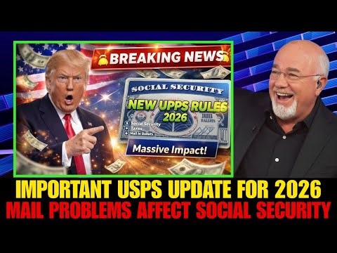 New USPS Rules for 2026 Impact Social Security, Taxes, Medicare, and Mail-In Ballots | Dave Ramsey