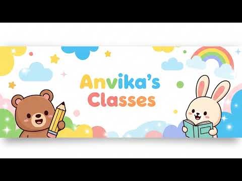Anvika's Classes Live Stream