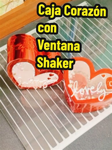 Caja corazón con ventana shaker: Tutorial paso a paso