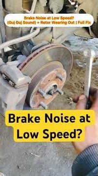 how to replace brake rotors properly Brake Noise at Low Speed? (Guj Guj Sound) how to solve