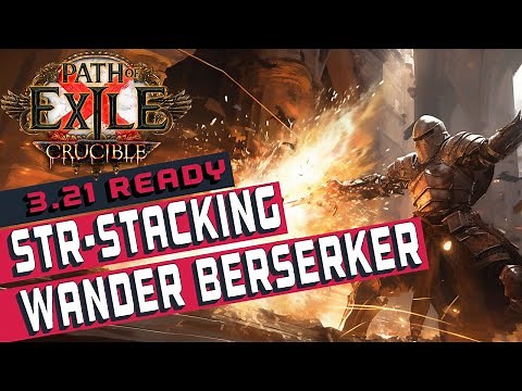 [3.21]STR-Stacking Wander Berserker Path of Exile Build Guide