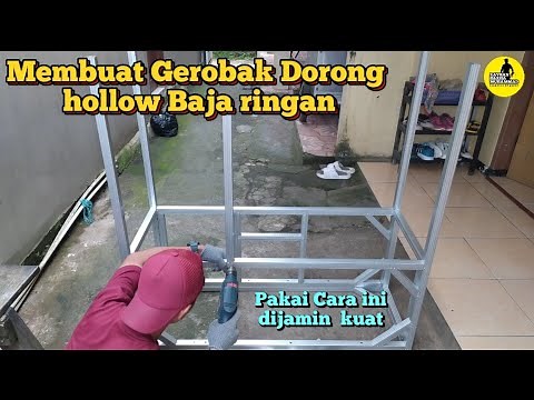 Cara mudah membuat gerobak dorong baja ringan