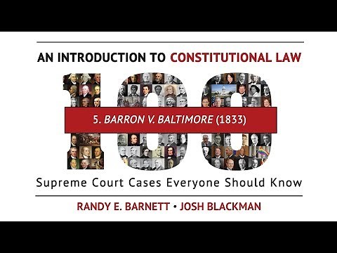 Barron v. Baltimore (1833) | An Introduction to Constitutional Law