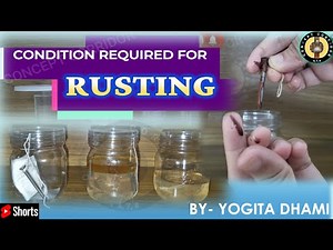 Conditions Required For Rusting | Activity | World Of Metals And Non- Metals | Class 7 Curiosity