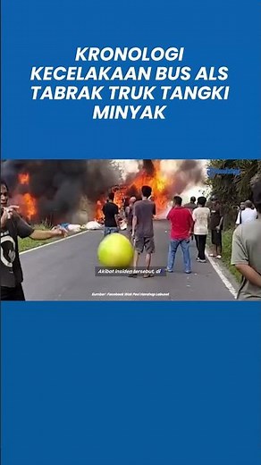 Chronology of the Accident: ALS Bus Collides with Oil Tanker Truck in Muratara: 16 Dead, 4 Injured