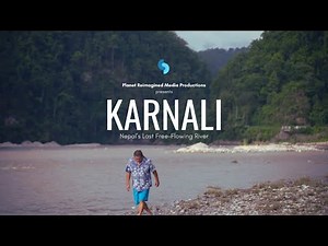 Karnali - Nepal's Last Free-Flowing River
