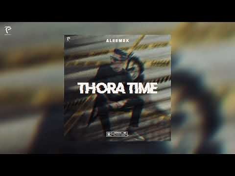 THORA TIME - aleemrk (Official Audio)