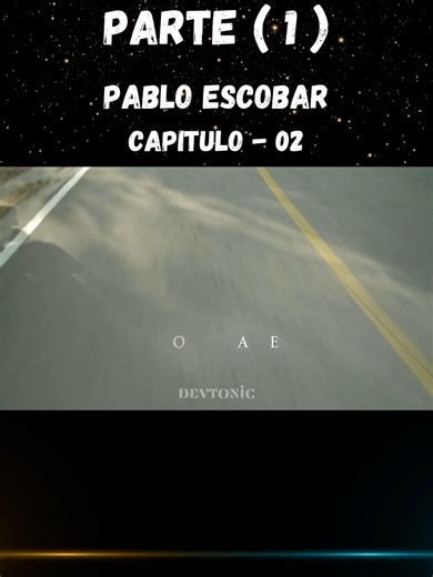 Pablo escobar Capitulo 2 - ( parte - 01 )