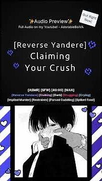 Reverse Yandere ASMR! Claiming Your Crush 💙