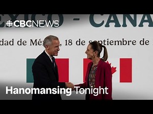 Canada, Mexico agree to deepen trade ties | Hanomansing Tonight
