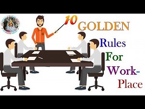 10 Workplace Rules To Follow || Rules of Working in any company