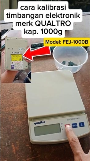 Cara Kalibrasi timbangan elektronik QUALTRO model: PEJ-1000B