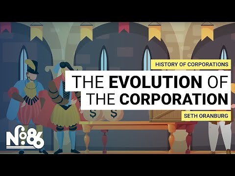 The Evolution of the Corporation