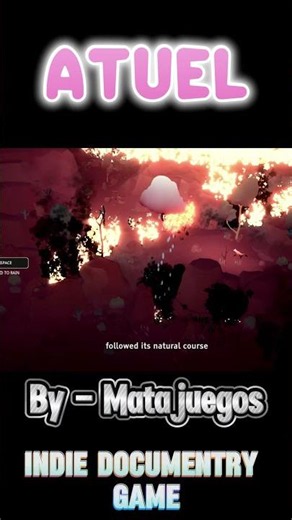 Atuel by Matajuegos Indie Game Documentry Game made with unity