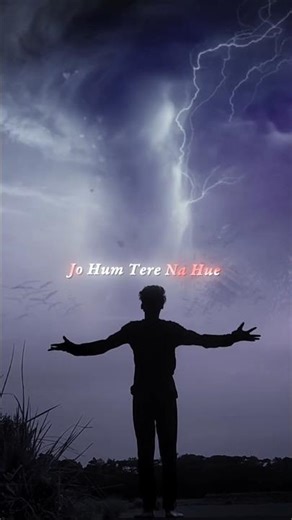 Filhaal 2 Mohabbat B Praak Status |Jo Hum Tere Na Hue SadStatus💔 Broken heart Whatsapp status💔